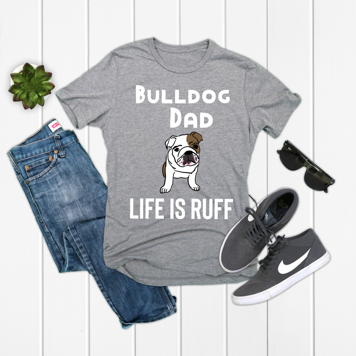 Bulldog Dad Life Is Ruff Dog Lover Shirt - Teegarb