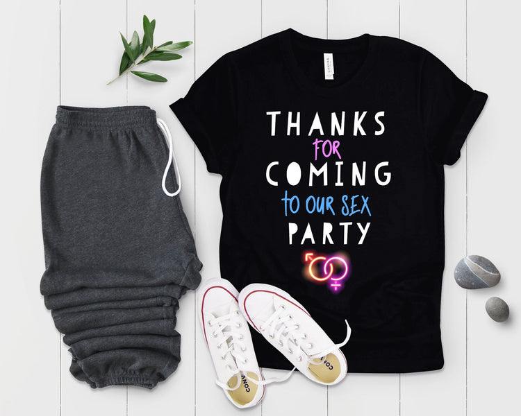 Thanks For Coming Into Our Sex Party Funny Gender Reveal Shirt - Teegarb