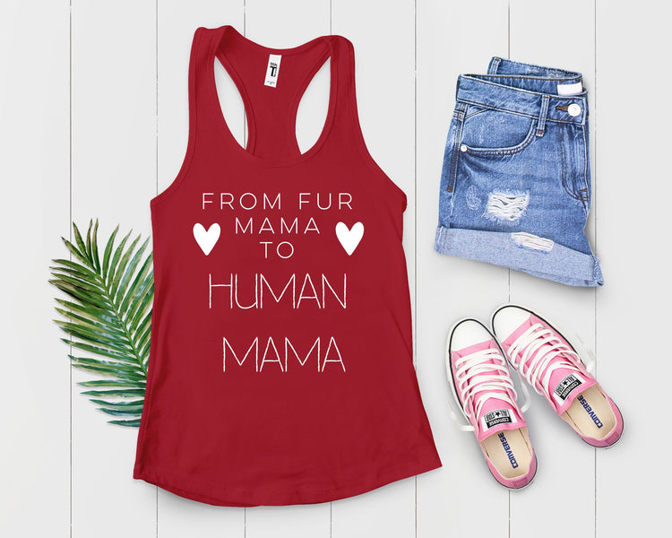 From Fur Mama To Human Mama Dog Mom Tank Top - Teegarb