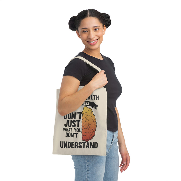 Humorous Don't Judge Don't Understand Psychiatry Sickness Novelty Psychiatrist Brain Mind Thinking Disorders Canvas Tote Bag