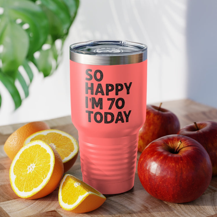 30oz Tumbler Stainless Steel  Colors  Humorous Seventieth Celebrations Sarcastic Birthday 70th Humorous Seventieth