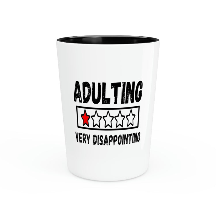 Shot Glass Party Ceramic Tequila Funny Saying Adulting Very Disappointing Introvert Women Men Sayings