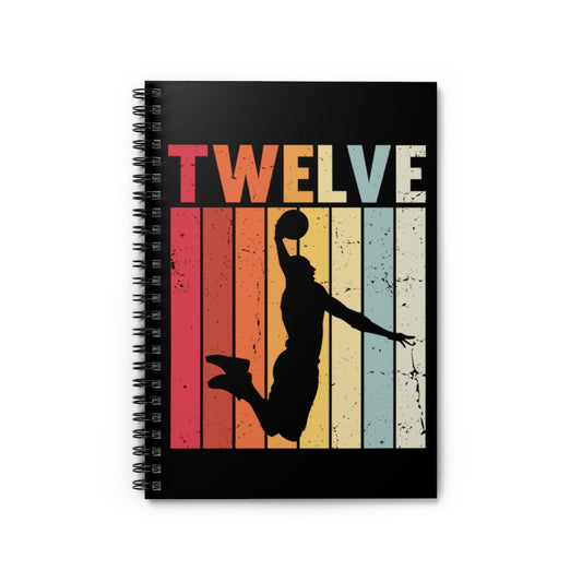 Spiral Notebook  Hilarious 12th Birthday Hoops Sports Athlete Player Lover Humorous Basketball Wordy Court Party Enthusiast