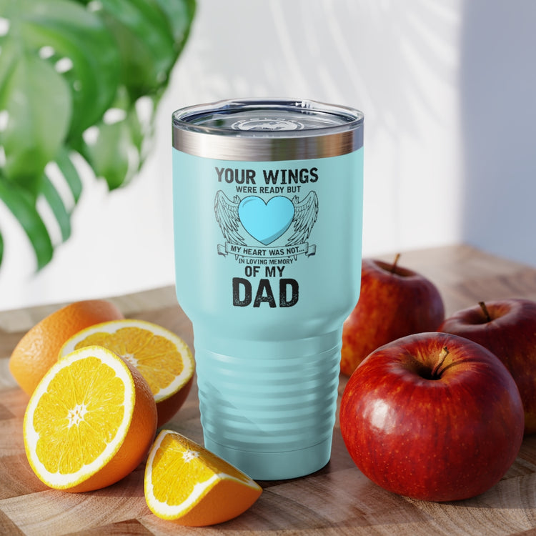 30oz Tumbler Stainless Steel Colors Inspirational Losing Fathers Bereavement Statements Line Motivational