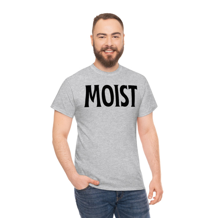 Funny Moist Sarcastic Saying Men Women Pun Sarcasm Statement Hilarious Hubbies Ironic Sayings Marriage Sarcasm