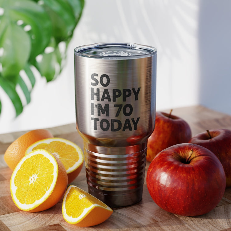 30oz Tumbler Stainless Steel  Colors  Humorous Seventieth Celebrations Sarcastic Birthday 70th Humorous Seventieth