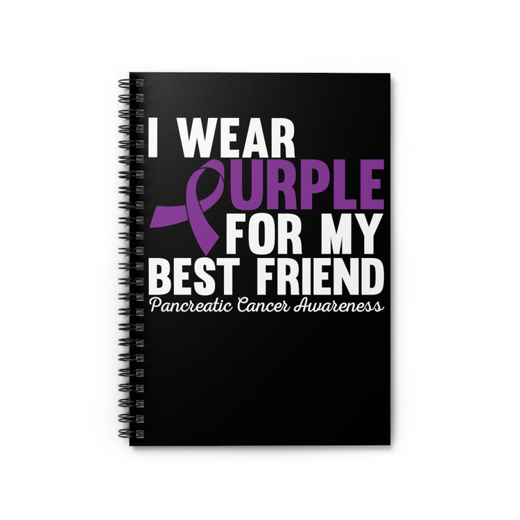 Wearing Purple For My Bestie Illness Quote Tee Shirt Gift | Cute Pancreatic Cancer Awareness Men Women T Shirt Spiral Notebook - Ruled Line