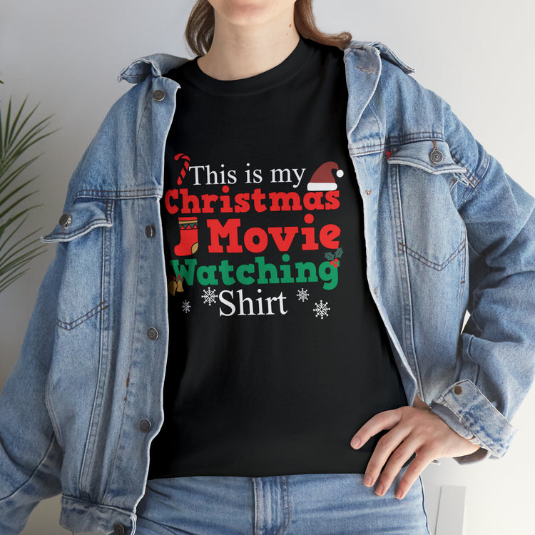 Shirt Funny This Is My Christmas Movie Watching Film Holiday Family  Festive Winter T-Shirt Unisex Heavy Cotton Tee