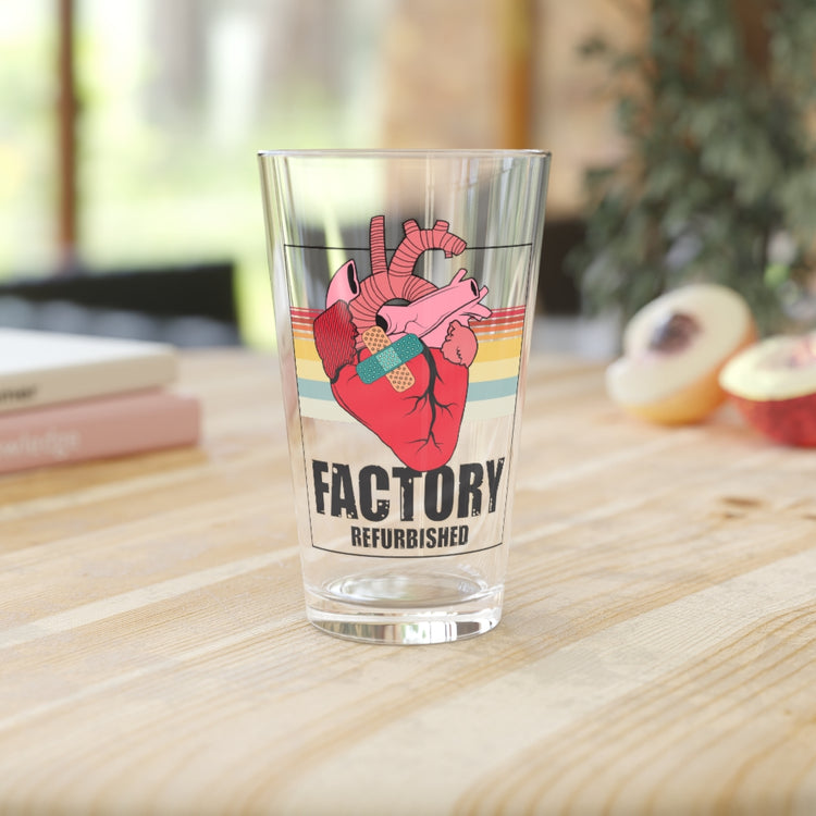 Beer Glass Pint 16oz  Novelty Factory Refurbished Hearts Recovering Patients Puns Humorous Surgery