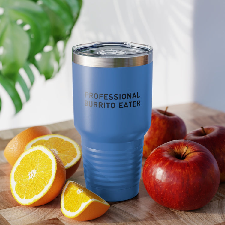 30oz Tumbler Stainless Steel Colors Novelty Burritos Enthusiasts Epicures Sarcastic Statements Funny Tacos Devotee