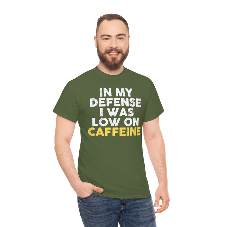 Funny Saying I Was Low In Caffeine Enthusiasts Women Men Hilarious Coffee Lover Devotees Puns Saying Gags