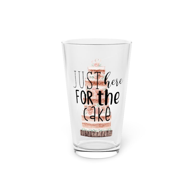 Beer Glass Pint 16oz Just here for the cake (wedding cake)  |  Wedding Day  |  Engagement Party  |