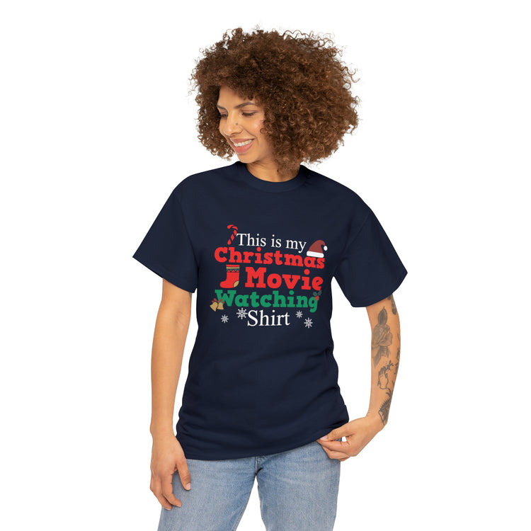 Shirt Funny This Is My Christmas Movie Watching Film Holiday Family  Festive Winter T-Shirt Unisex Heavy Cotton Tee