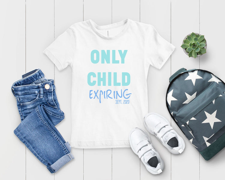 Only Child Expiring Baby Announcement Big Brother Sister Cousin Shirt - Teegarb