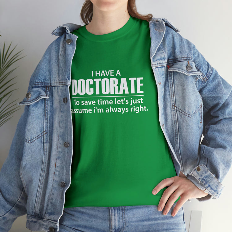 Shirt Funny Medical Student Graduate Saying Graduation Doctoral Grad Career School T-Shirt Unisex Heavy Cotton Tee