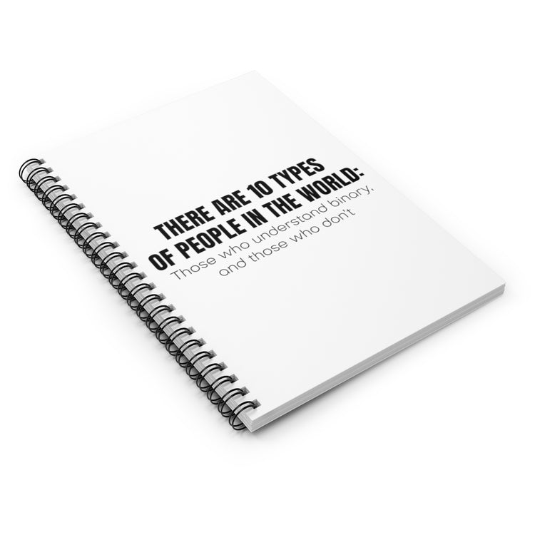 Spiral Notebook  Hilarious There Are Ten Types Of People World Binary Lover Humorous Computer