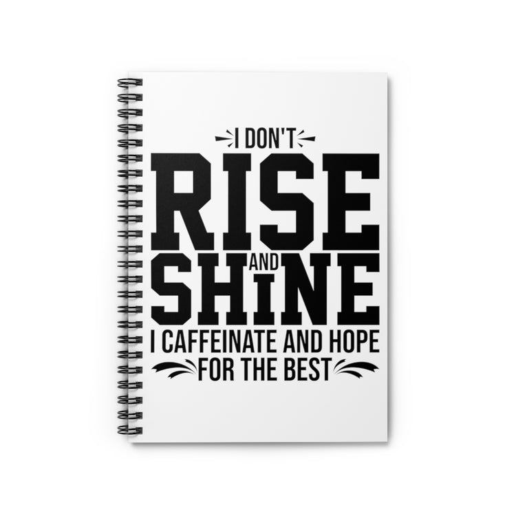 Spiral Notebook  Funny Saying Motivated Coffee Introverts Women Men Sayings Humorous Caffeinated Sayings Lover Motivational