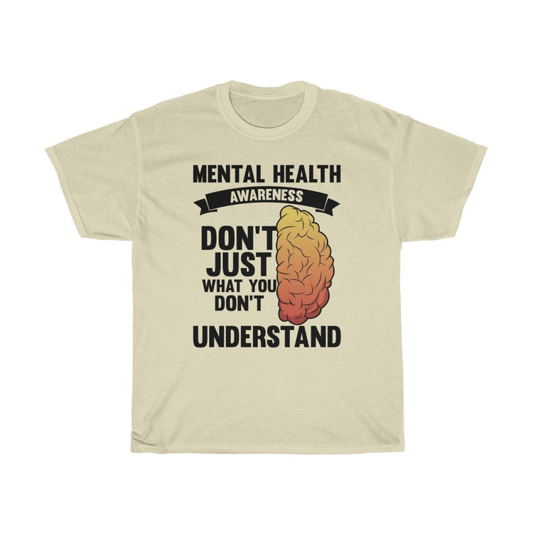 Humorous Don't Judge Don't Understand Psychiatry Sickness Novelty Psychiatrist