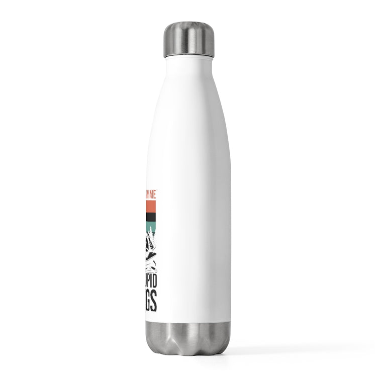 20oz Insulated Bottle  Hilarious Don't Follow Do Stupid's Thing Snowmobile Love Novelty Nostalgic