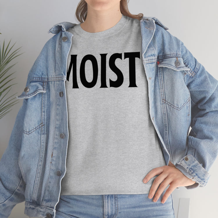 Funny Moist Sarcastic Saying Men Women Pun Sarcasm Statement Hilarious Hubbies Ironic Sayings Marriage Sarcasm