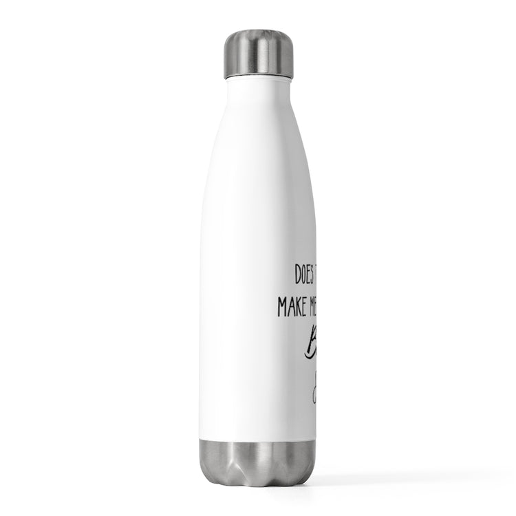 20oz Insulated Bottle Does This  Make Me Look Like A Big Sister Gift | Gender Reveal