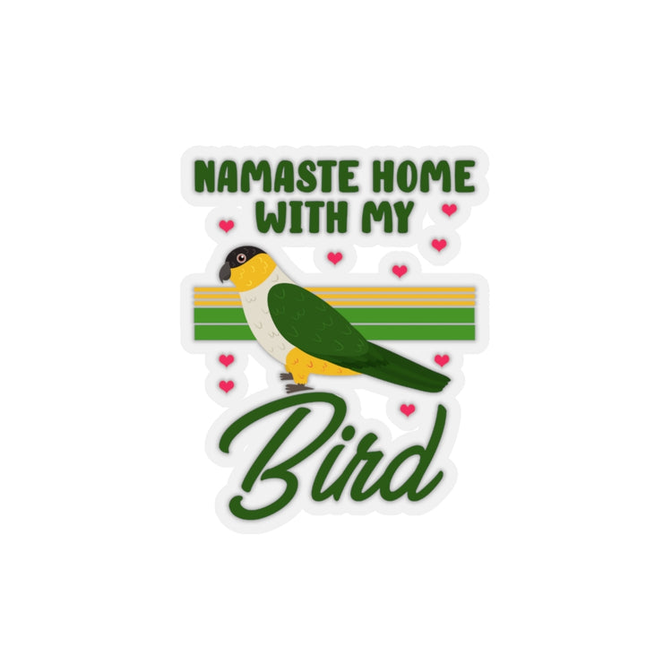 Sticker Decal Novelty Namaste Home With My Parrot Cockatoo Enthusiast Hilarious Cockatiel Stickers For Laptop Car