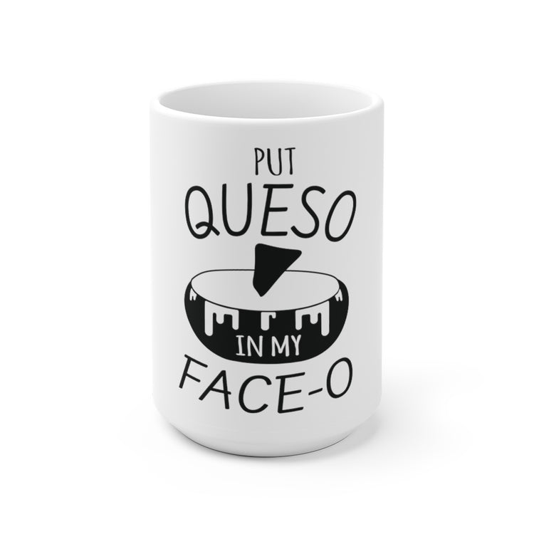 White Ceramic Mug  Humorous Mexican Queso Enthusiasts Food Illustration Puns Hilarious Foods