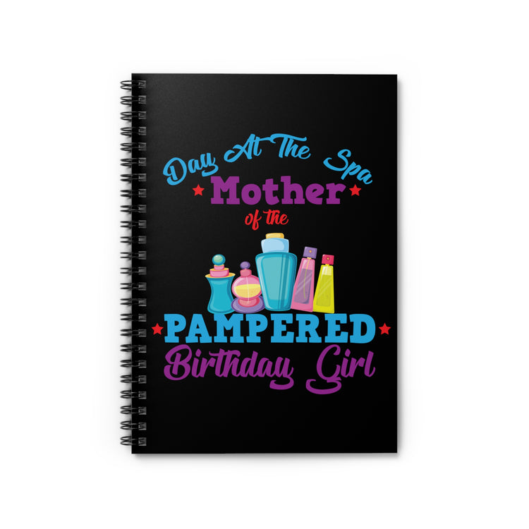 Pampered Celebrant's Moms Appreciation Quote Tee Shirt Gift | Cute Relaxing Spa Days Saying Men Women T Shirt Spiral Notebook - Ruled Line