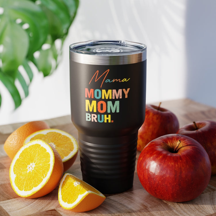 30oz Tumbler Stainless Steel Colors Novelty Mommies Names Mothers Appreciation Statements Puns Humorous Mommas