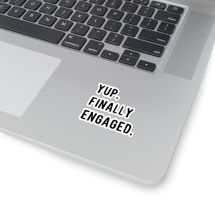 Sticker Decal Humorous Matrimonial Engagements Sarcastic Statements Line Hilarious Proposal Gatherings Sayings