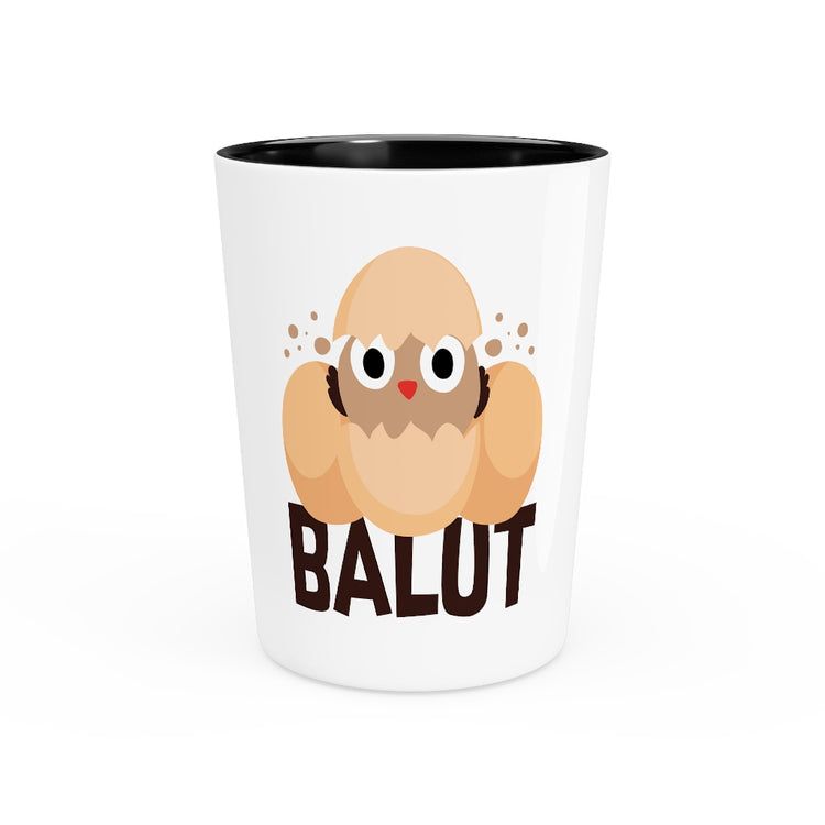 Shot Glass Party Ceramic Tequila    Funny Prideful Filipino Balut Illustration Women Men Pinoy Humorous Distinctive