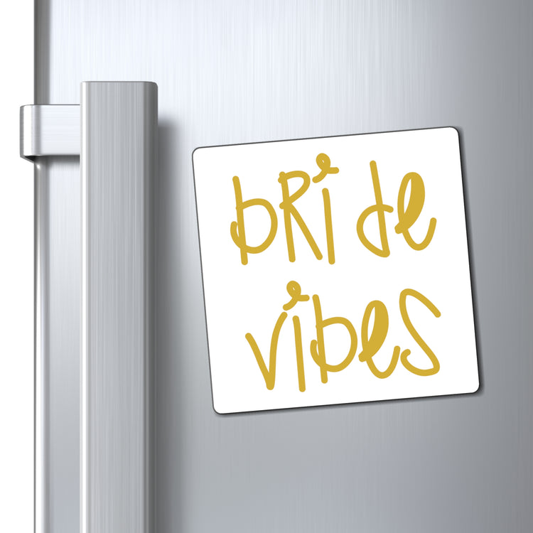 Bride Vibes Bachelorette Party Bridal Shower Gift Magnets