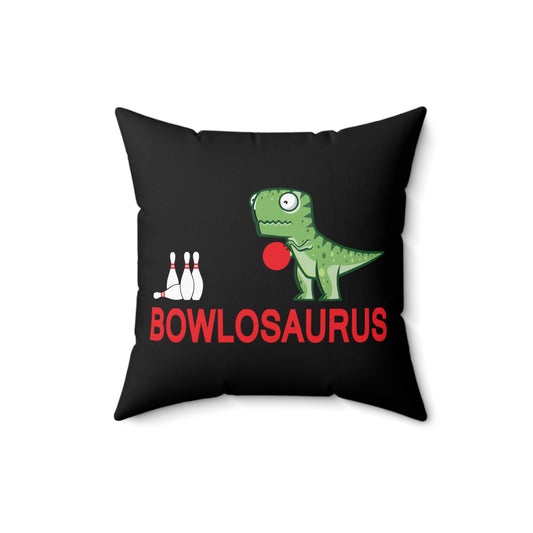 Novelty Bowlosaurus Bowling Sports Fan Men Women Spun Polyester Square Pillow