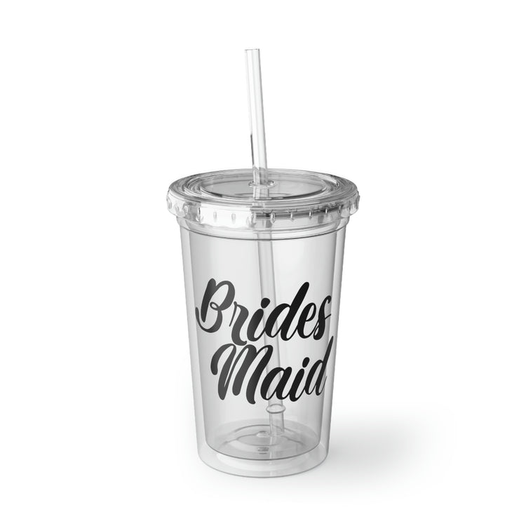 16oz Plastic Cup Hilarious Wedding Bridesmaid Sarcasm Illustration Sayings Engagement