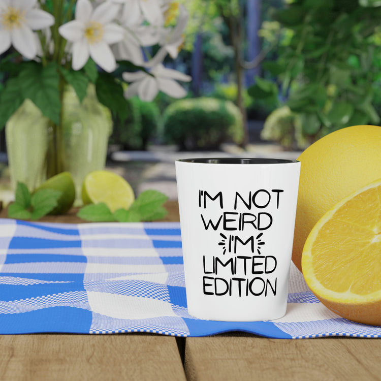 Shot Glass Party Ceramic Tequila Funny Saying I'm Not Weird I'm Special Men Women  Fathers Wife Husband Special Pun