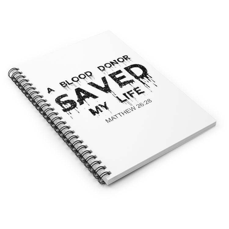 Spiral Notebook  Hilarious Christianity Lifeblood Donator Donating Lover  Novelty Body Fluid Benefactor Beneficiary Beliefs