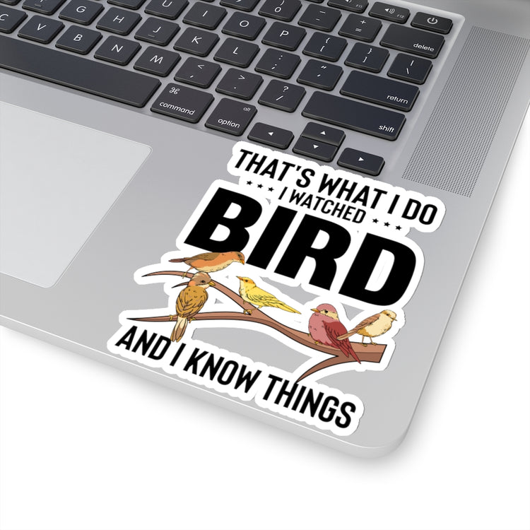 Sticker Decal Birdwatching Birder Birdwatcher Fowl Lover Novelty Ornithology Stickers for Laptop Car