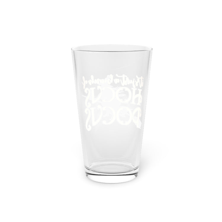 Beer Glass Pint 16oz  It's A Bunch Of Hocus Pocus Trick Or Treat