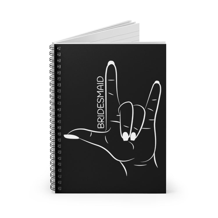 Spiral Notebook  Hilarious Wedding Bridesmaid Sarcastic Illustration Saying Funny Engagement