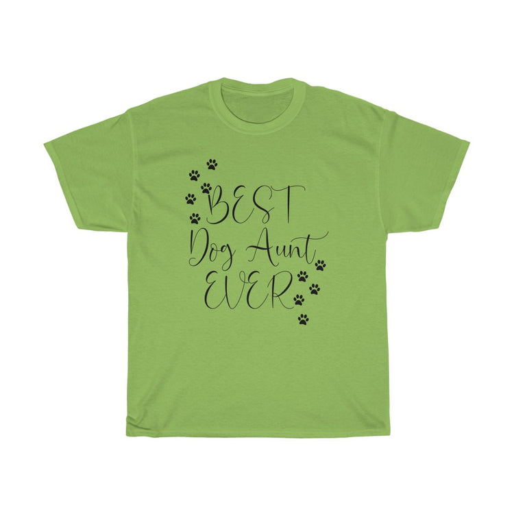 Humorous Dog Aunt Ever Fur Parent Furry Animals Enthusiast Novelty Auntie Pets