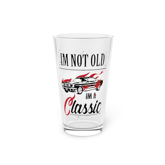 Beer Glass Pint 16oz  I'm Not Old Im A Classic Vintage Car Veteran