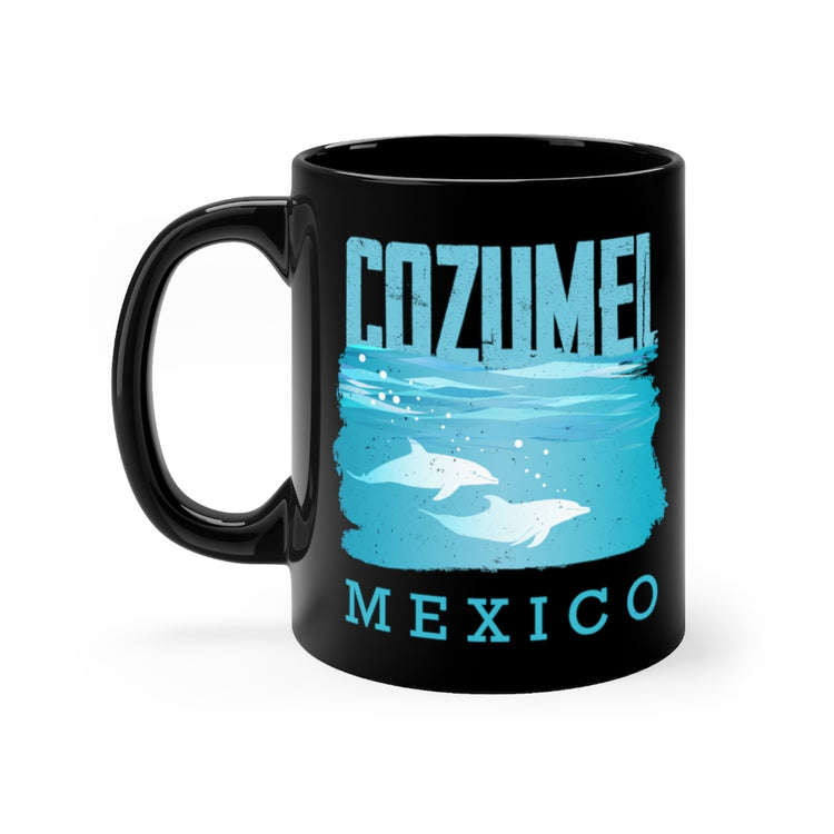 11oz Black Coffee Mug Ceramic Inspirational Mexico Dolphin Cozumel Vacations Men Women  Motivational Mexican