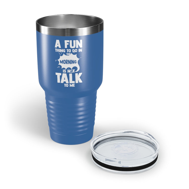 30oz Tumbler Stainless Steel Colors Hilarious People Preferring Quietness Loners Expression Pun Humorous Introverts