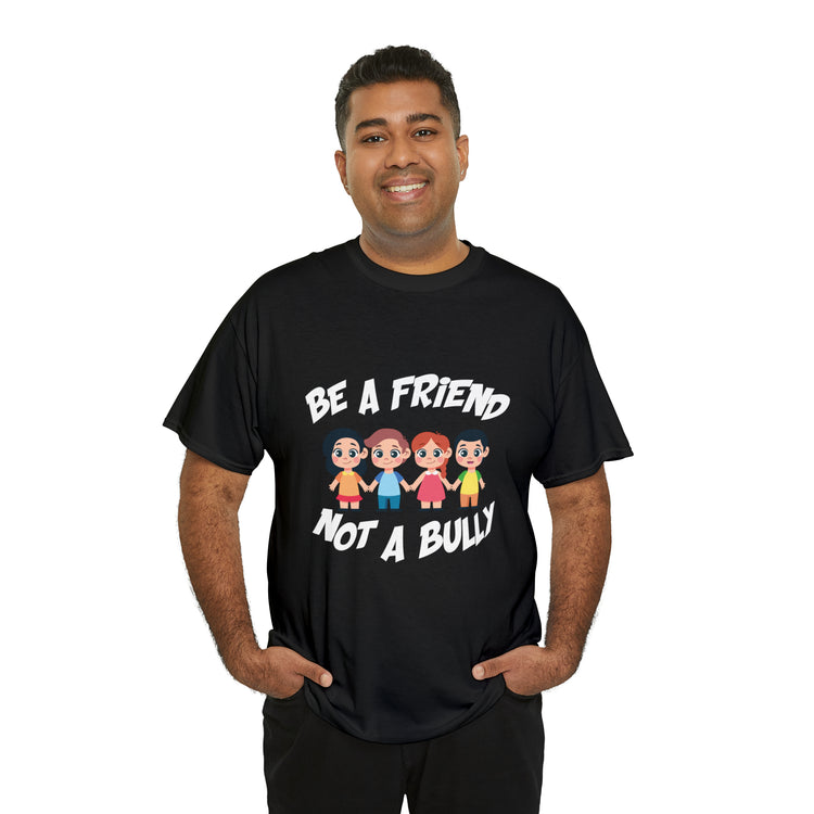 Shirt Funny No Bullying  Inspirational Cute Awareness Graphic Spread love Empathy Pals T-Shirt Unisex Heavy Cotton Tee