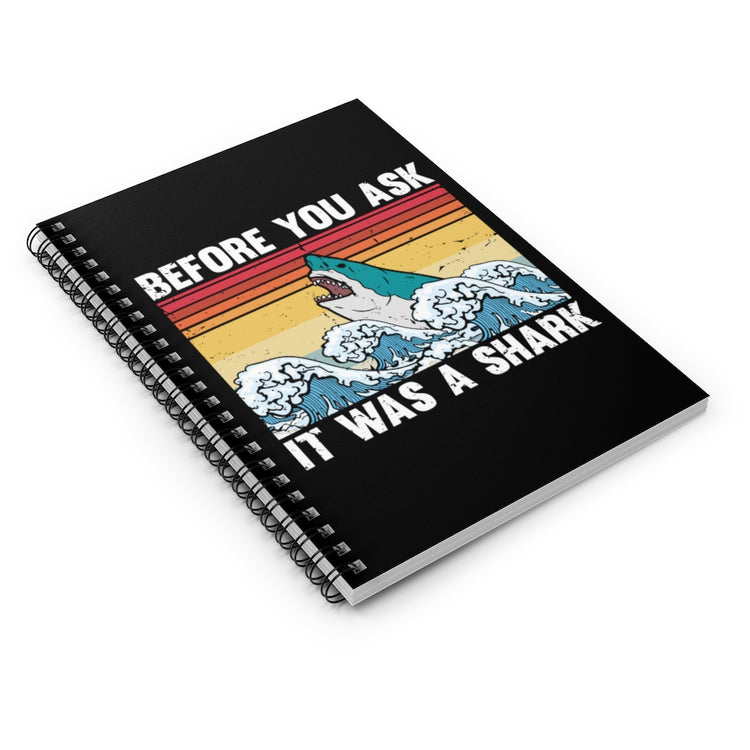 Spiral Notebook Vintage Ironically Asking Amputees Shark Illustration Puns Retro Amputated Statements Sarcastic Graphic Gag