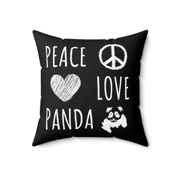 Novelty Peace Love Pandas Wellbeing Saying Cute Psychosocial Inspirations Men Women T Shirt Spun Polyester Square Pillow