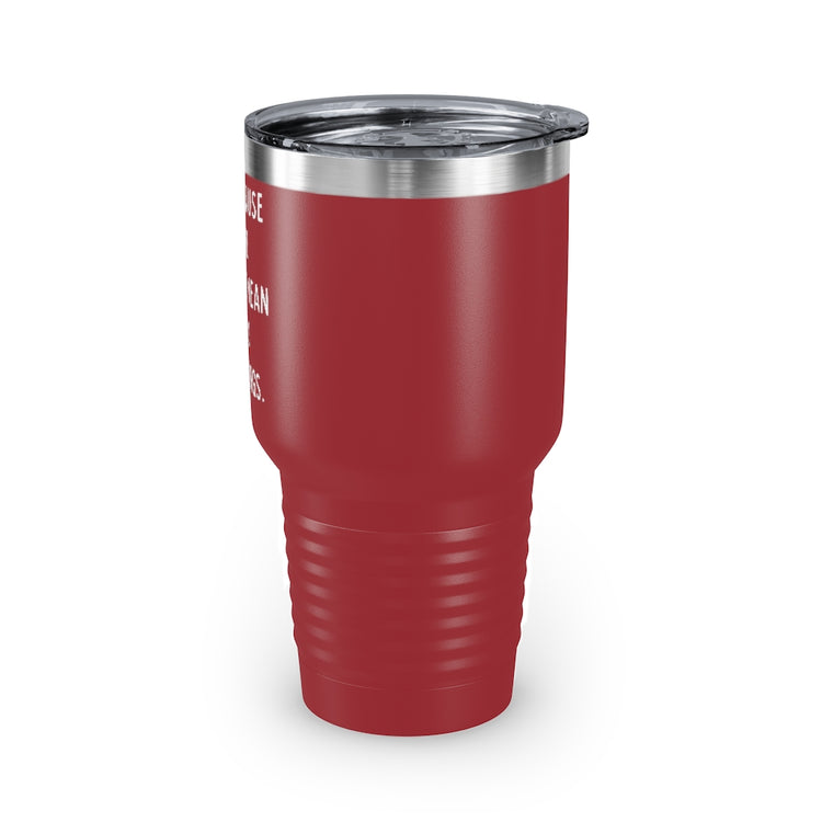 30oz Tumbler Stainless Steel Colors Hilarious Just Cause I'm Waked Introverted Statements Pun Funny Tiredly Awoken