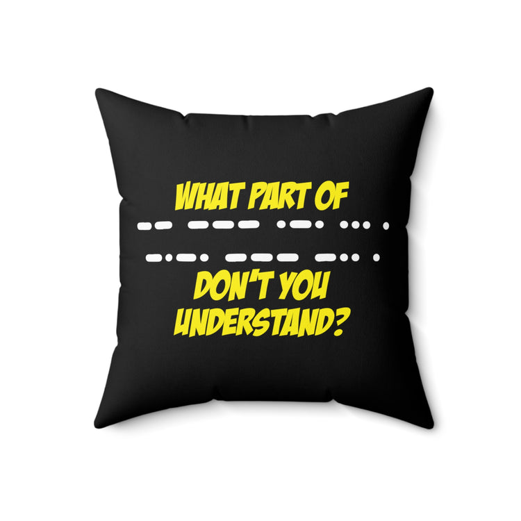 Humorous Understanding Parts Of Decrypting Hilarious Reassembling Clues Men Women T Shirts Spun Polyester Square Pillow