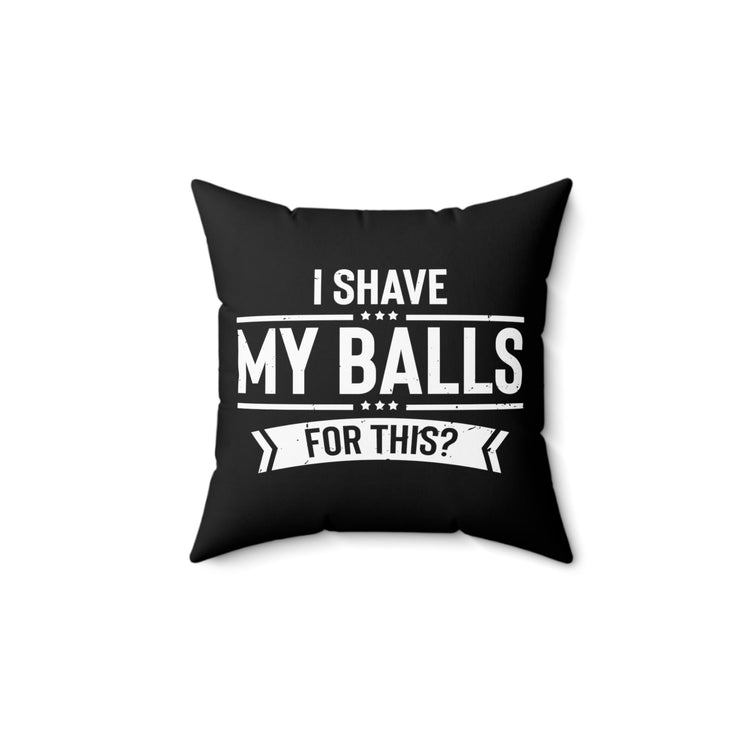 Humorous This Hilarious Amusing Jokes Entertain Droll Novelty Laughable Funny Sayings Comical Riotous Spun Polyester Square Pillow