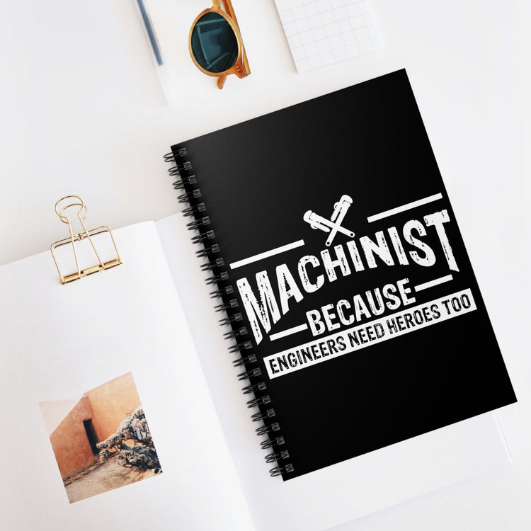 Cool Machinists Supporting Engineers Quote Tee Shirt Gift | Vintage Craftsmen Appreciation Men Women T Shirt Spiral Notebook - Ruled Line